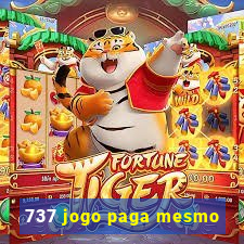 737 jogo paga mesmo